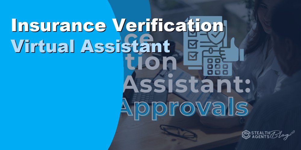 Insurance Verification Virtual Assistant