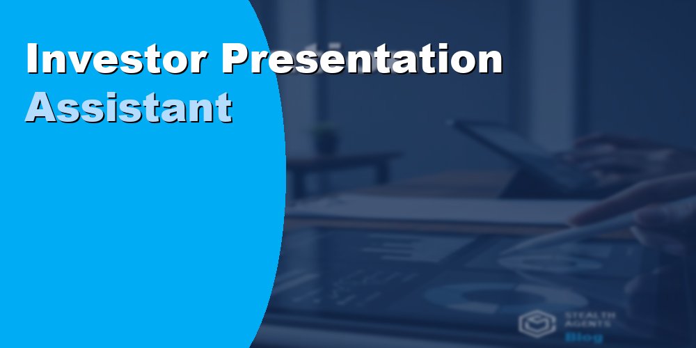 Investor Presentation Assistant: Duties, Cost, and Hiring 2026