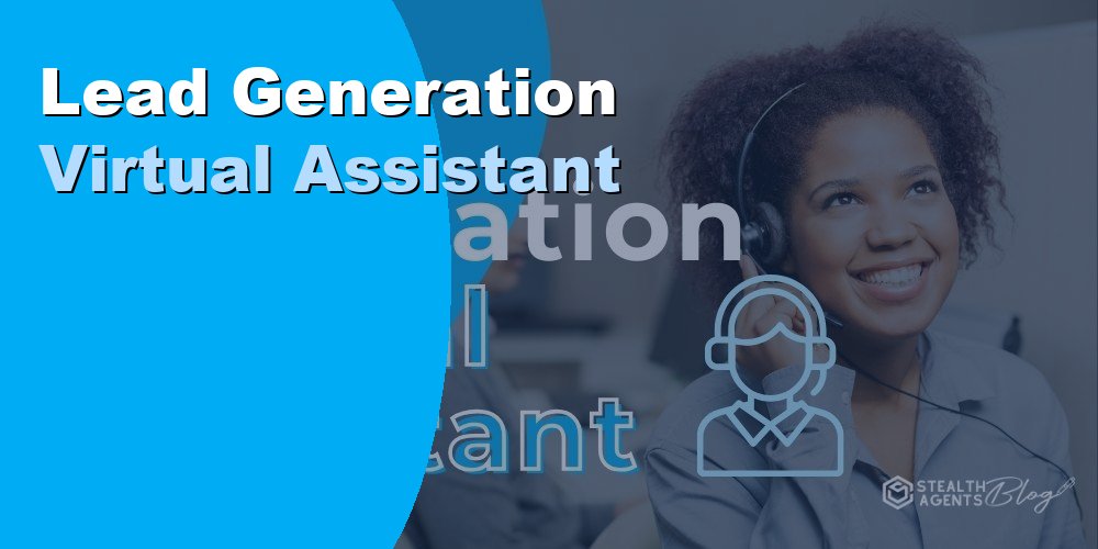 Lead Generation Virtual Assistant: Duties, Cost, and Hiring 2026