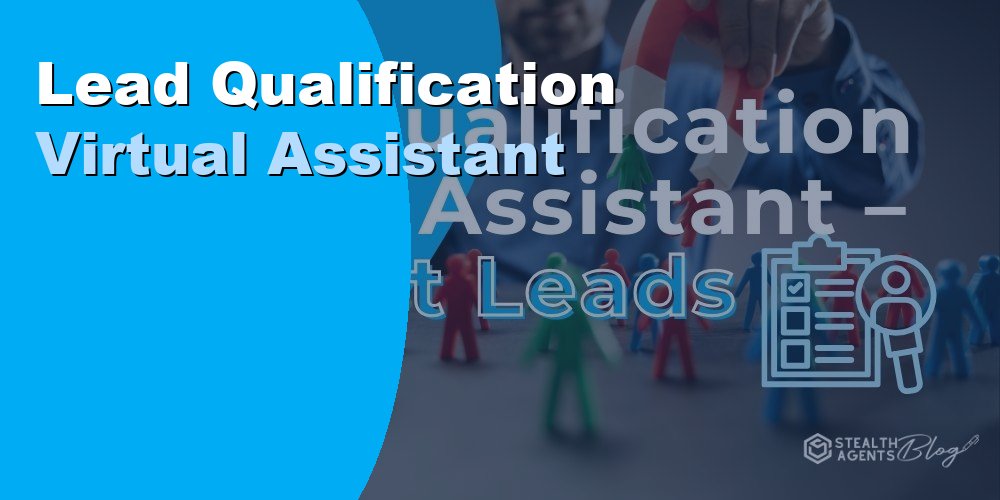 Lead Qualification Virtual Assistant