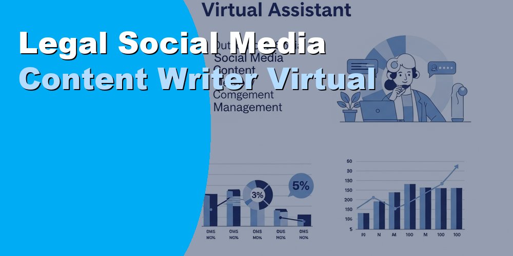 Legal Social Media Content Writer Virtual