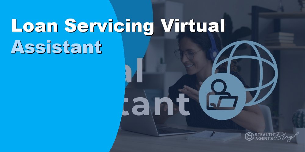 Loan Servicing Virtual Assistant