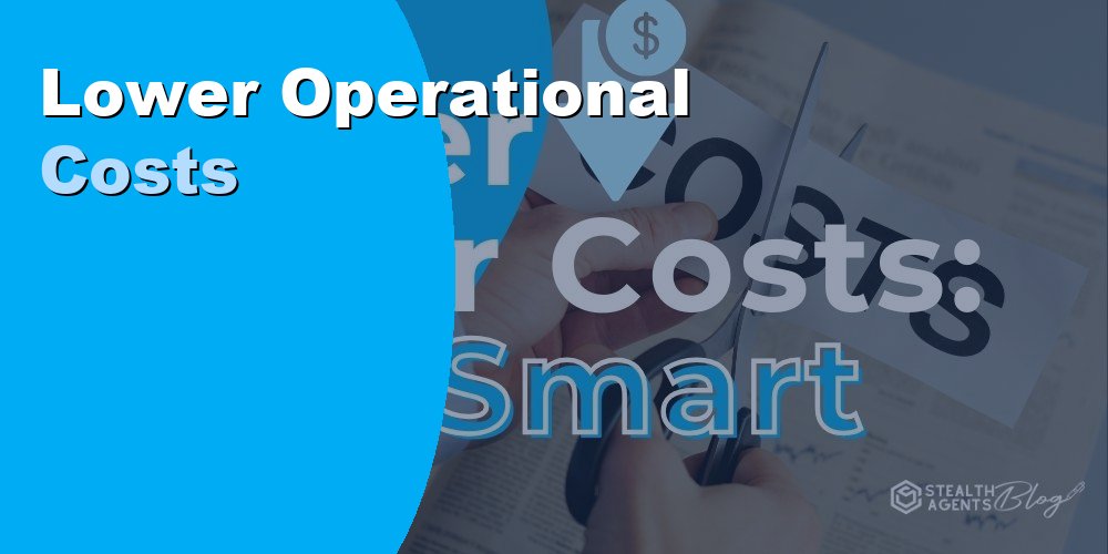 Lower Operational Costs