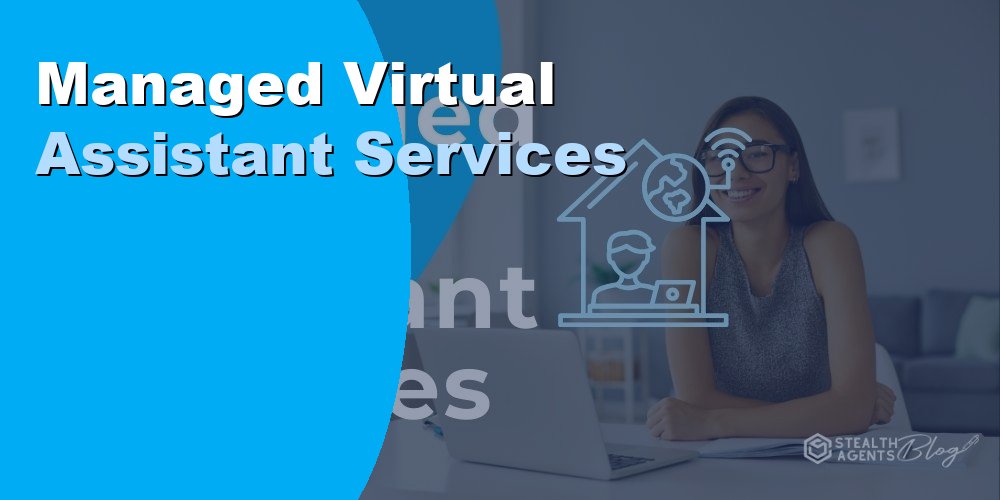 Managed Virtual Assistant Services