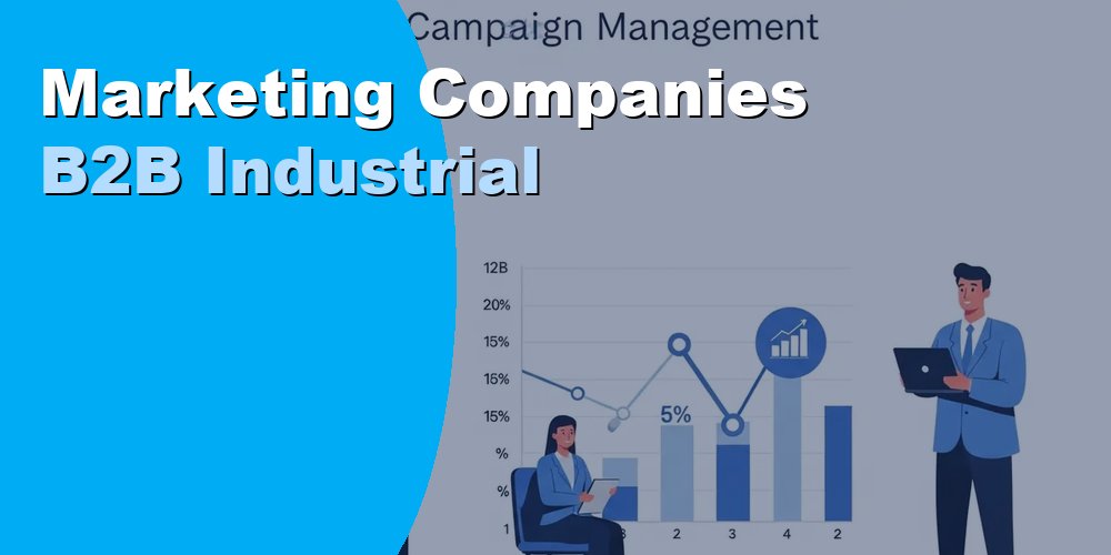 Marketing Companies B2B Industrial