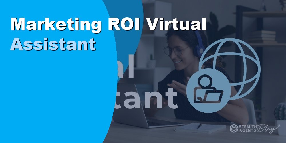 Marketing ROI Virtual Assistant: How to Hire and Cost in 2026