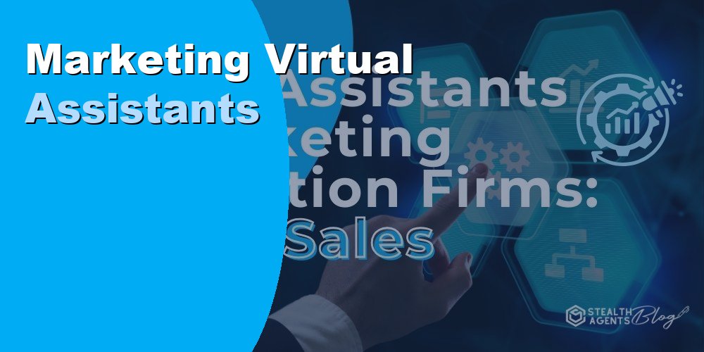 Marketing Virtual Assistants