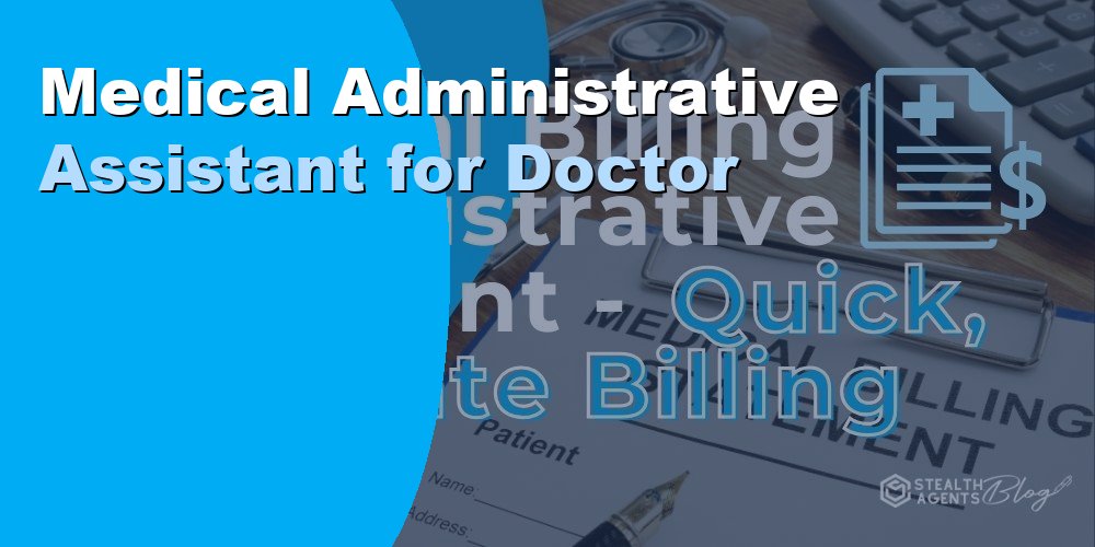 Medical Administrative Assistant for Doctor