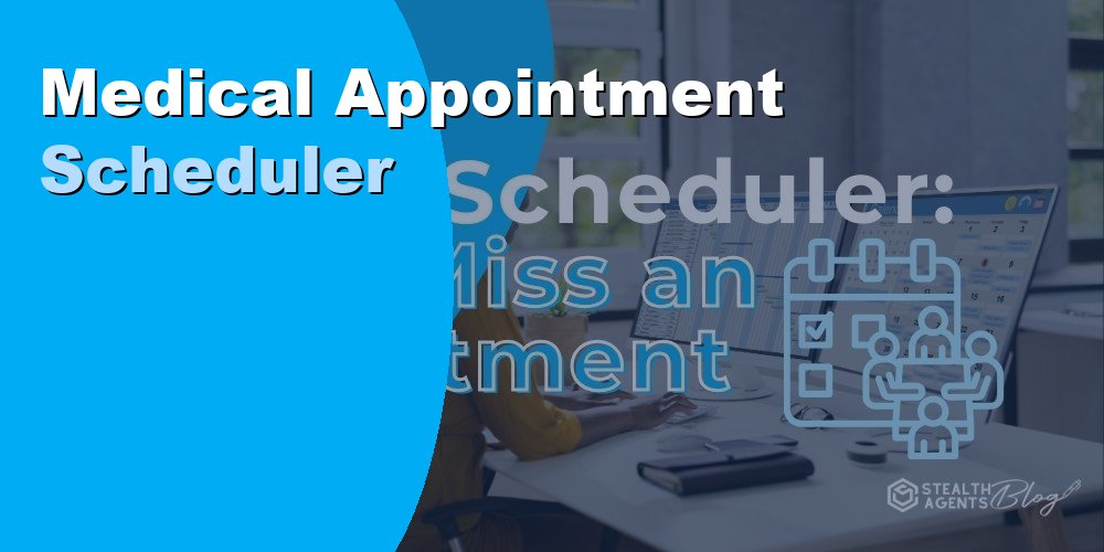 Hire a Medical Appointment Scheduler for Accurate Patient Booking