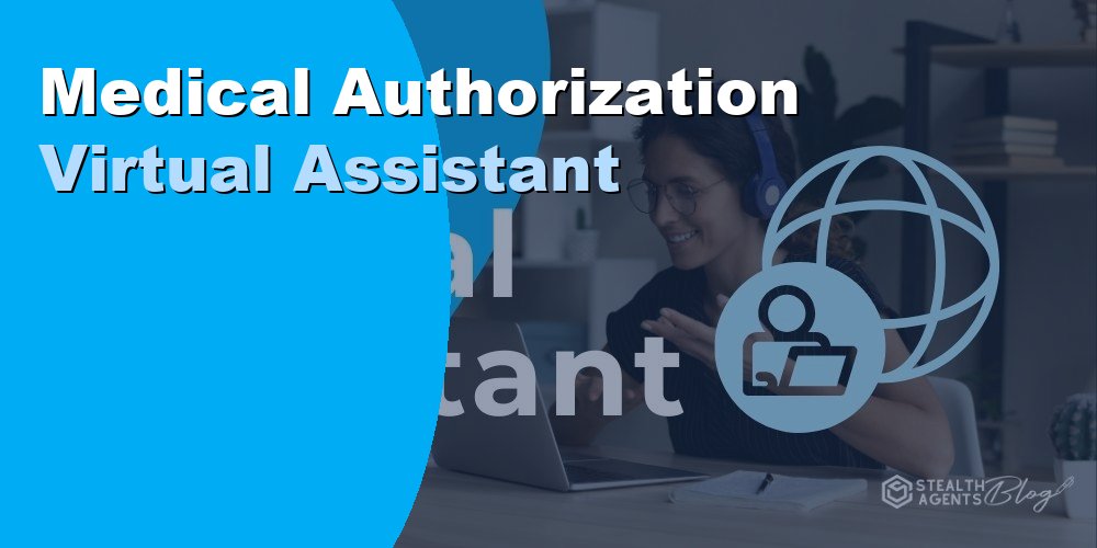Medical Authorization Virtual Assistant