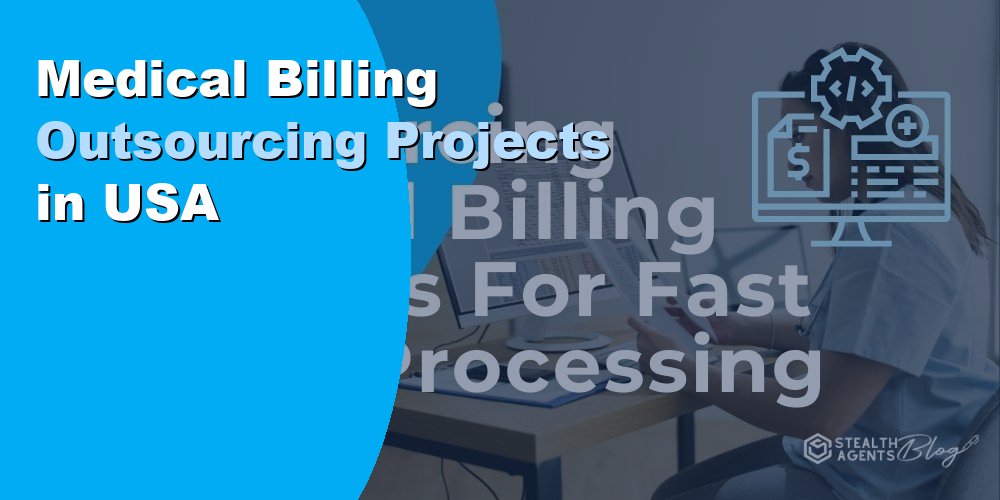 Medical Billing Outsourcing Projects in USA