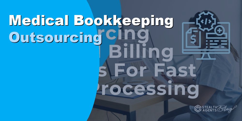Medical Bookkeeping Outsourcing