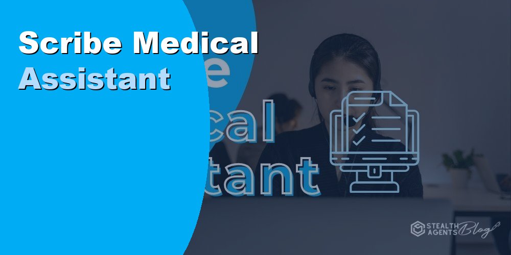 Scribe Medical Assistant