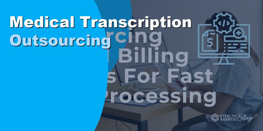 Medical Transcription Outsourcing