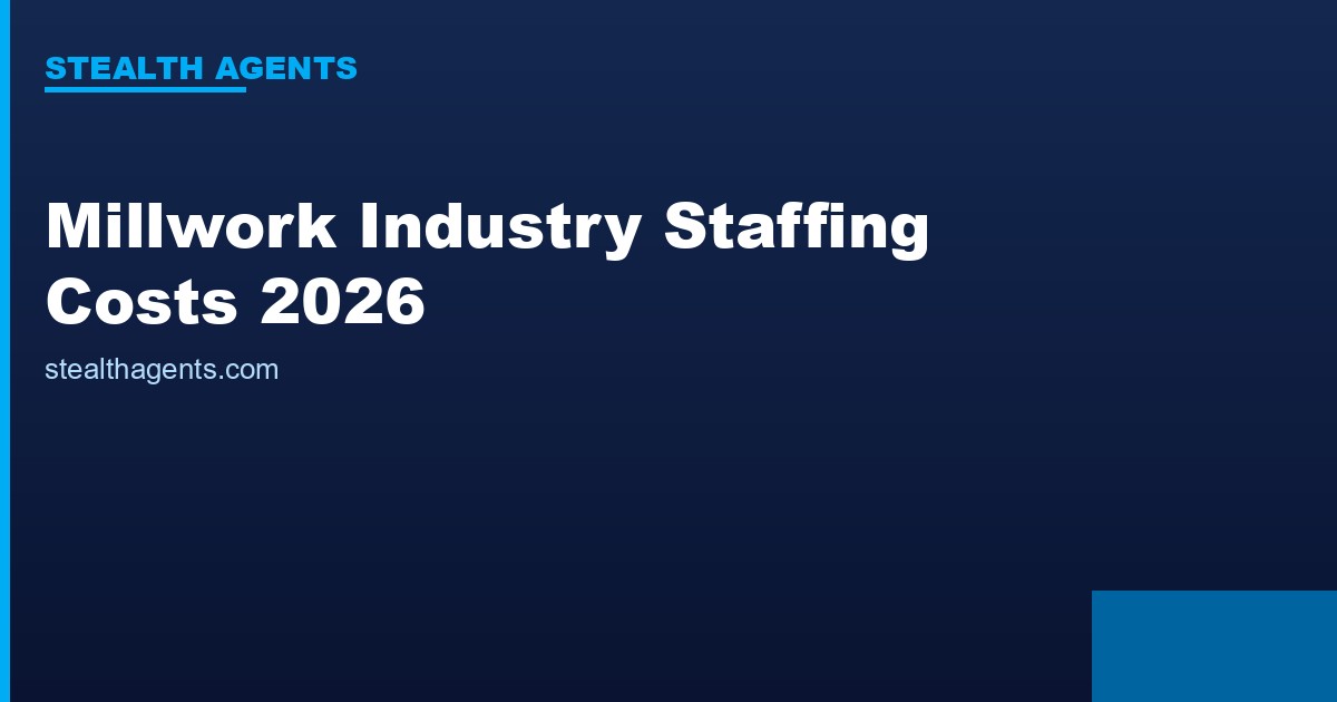 Millwork industry staffing costs 2026: wages, labor share & hiring data