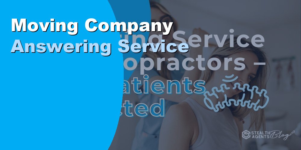 Moving Company Answering Service