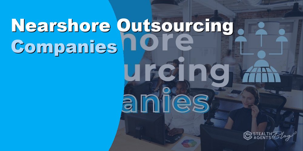 Nearshore Outsourcing Companies