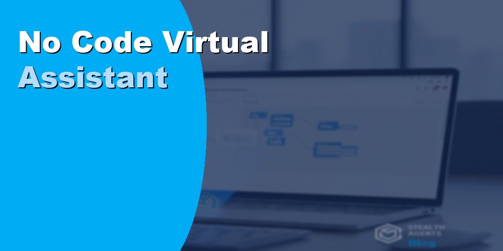 Hire a No-Code Virtual Assistant to Build Automations and Scale Faster