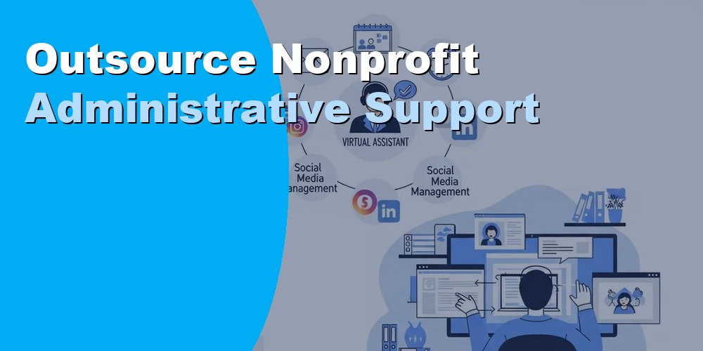 Outsource Nonprofit Administrative Support
