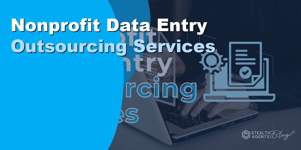 Nonprofit Data Entry Outsourcing Services