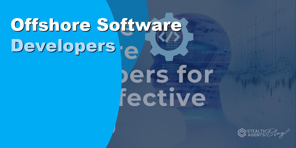Hire Offshore Software Developers to Build Products for Less 2026
