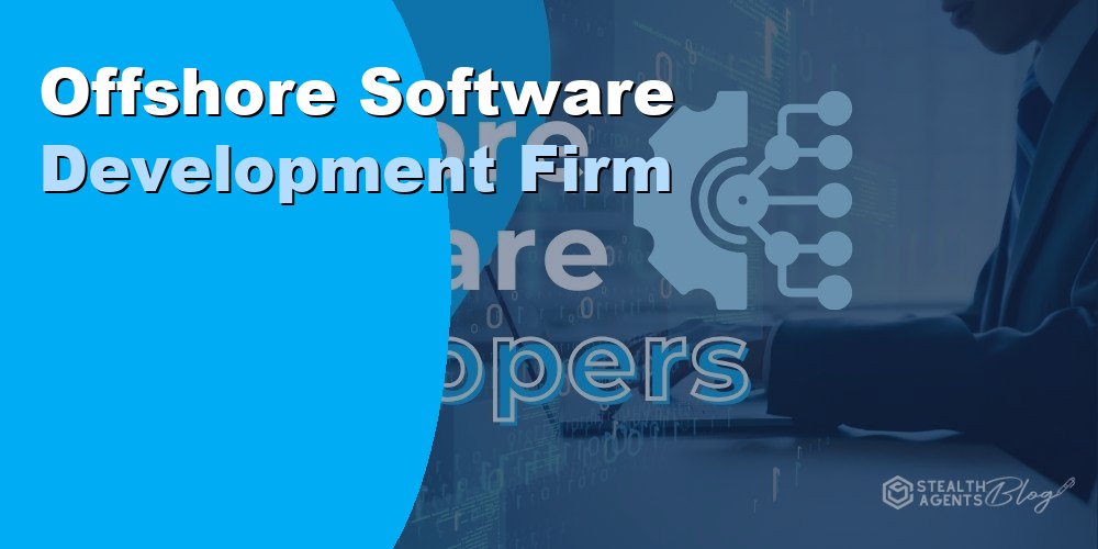 Offshore Software Development Firm