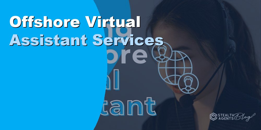 Offshore Virtual Assistant Services