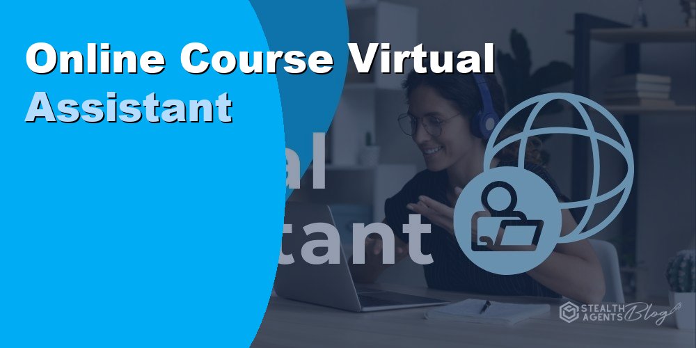 Online Course Virtual Assistant a Guide for Course Creators