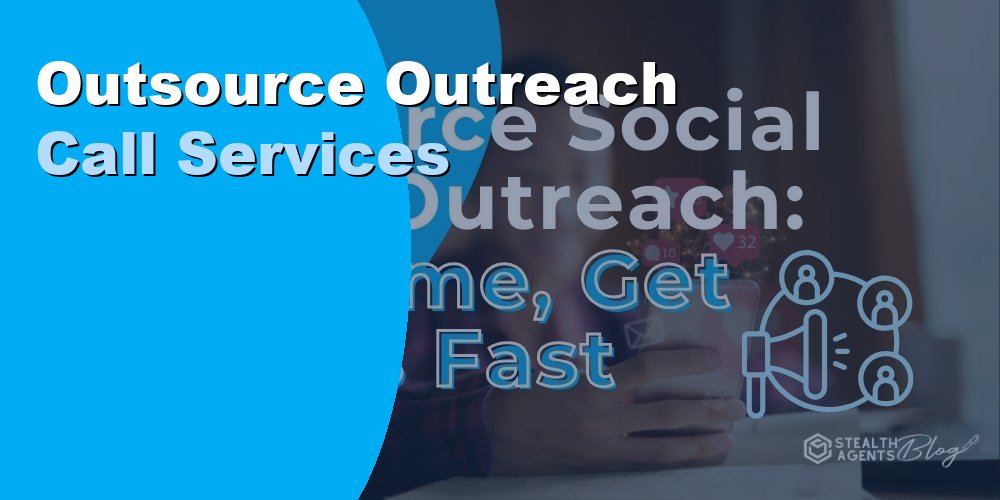 Outsource Outreach Call Services