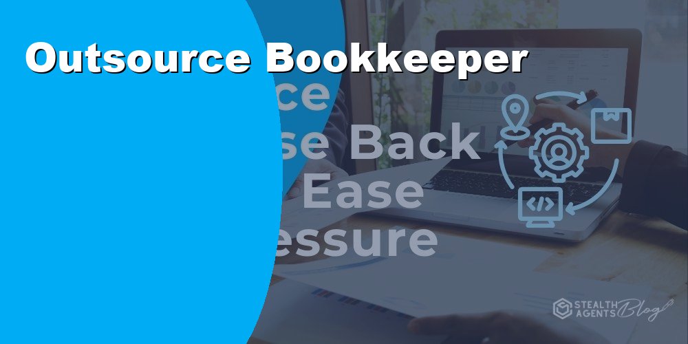 Outsource Bookkeeper Services for Small Business Financial Accuracy
