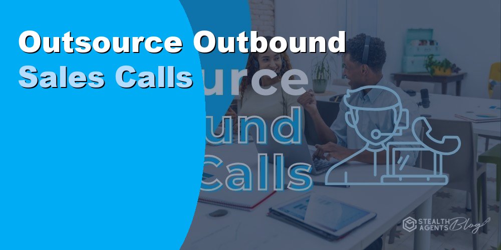 Outsource Outbound Sales Calls