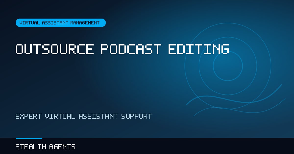 Outsource Podcast Editing