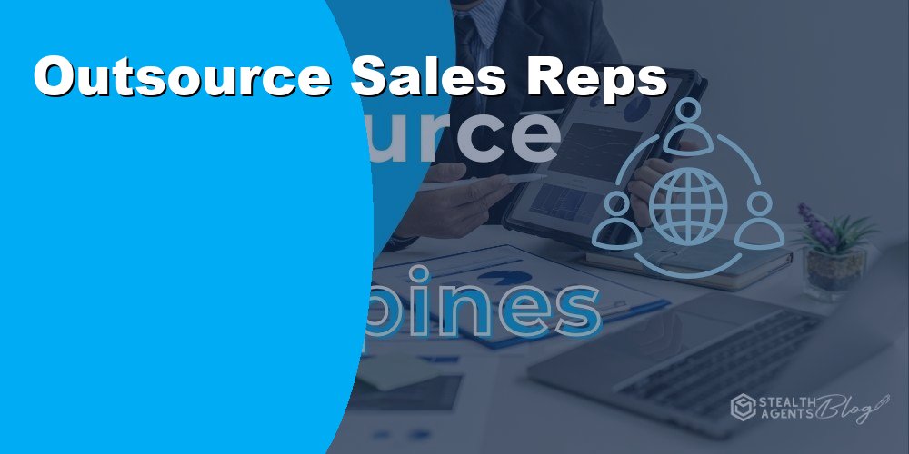 Outsource Sales Reps Trusted Business Solutions
