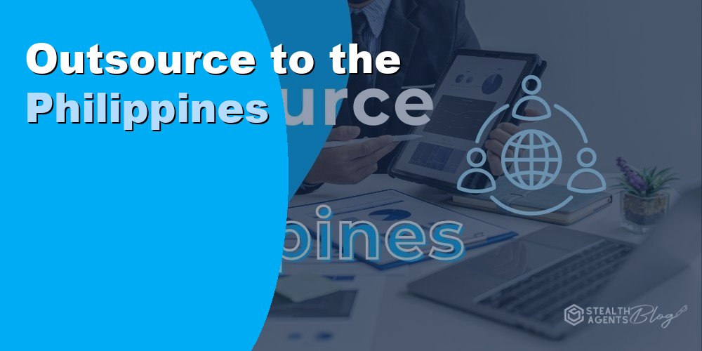 Outsource to the Philippines and Build a High-Value Remote Team