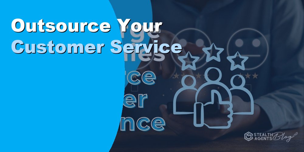 Outsource Your Customer Service: How It Works and Costs 2026