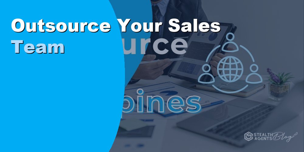 Outsource Your Sales Team