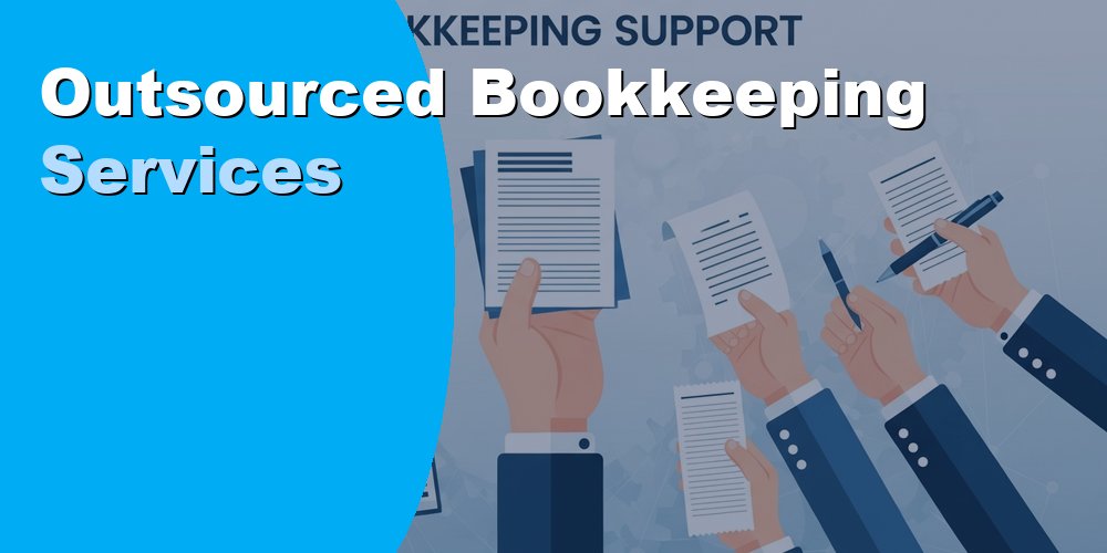 Outsourced Bookkeeping Services