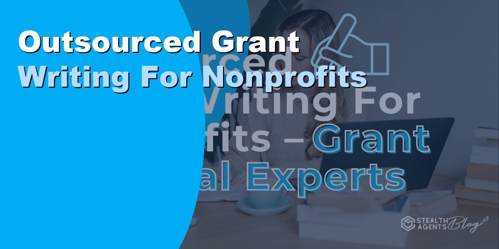 Outsourced Grant Writing for Nonprofits: Cost and How 2026