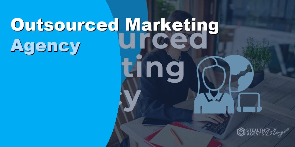 Hire an Outsourced Marketing Agency to Grow Revenue in 2026