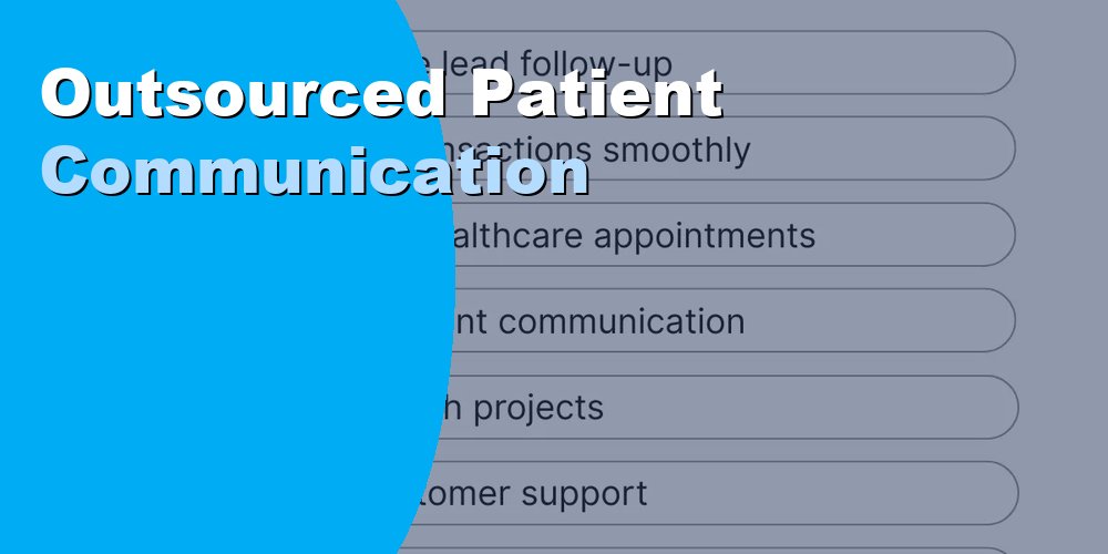Outsourced Patient Communication