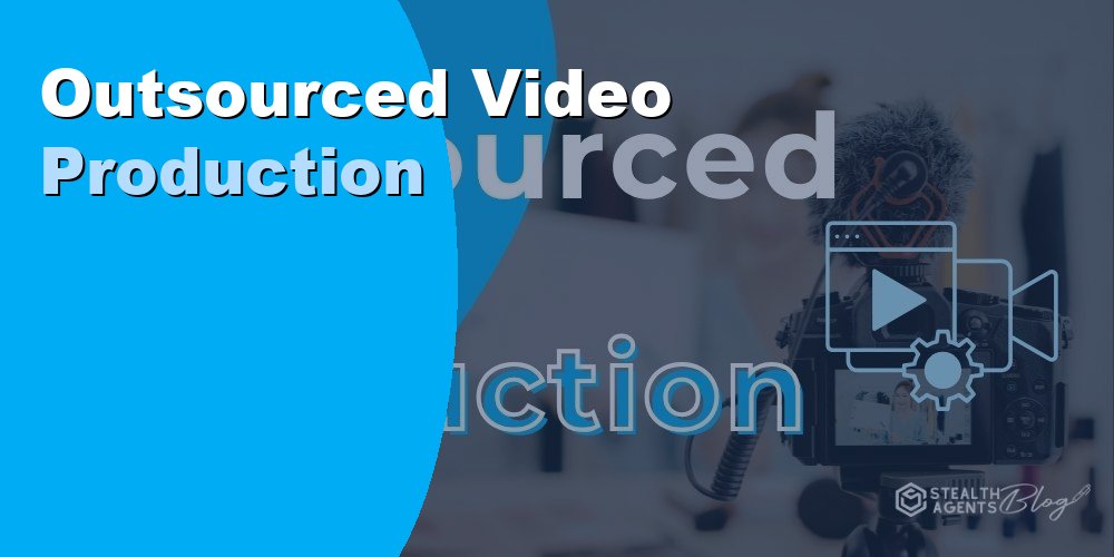 Outsourced Video Production Services to Create Content at Scale