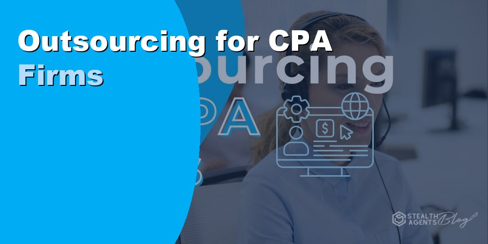 Outsourcing for CPA Firms