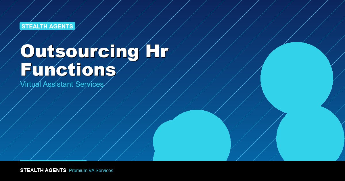 Outsourcing HR Functions: What to Delegate and What to Keep
