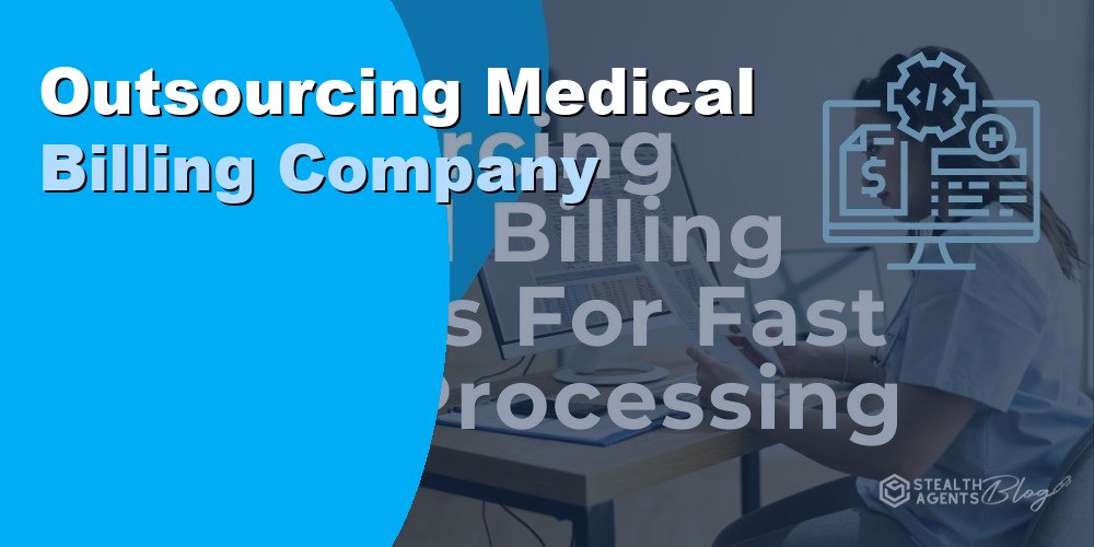 Outsourcing Medical Billing Company