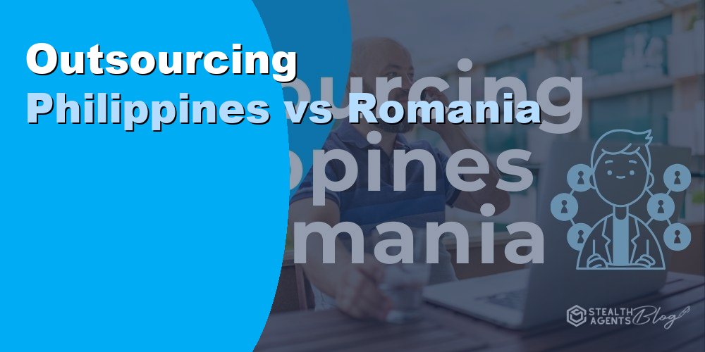 Outsourcing Philippines vs Romania: Key Differences 2026