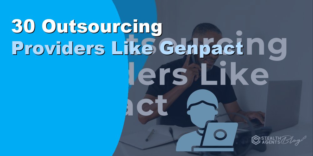 30 Outsourcing Providers Like Genpact for BPO in 2026