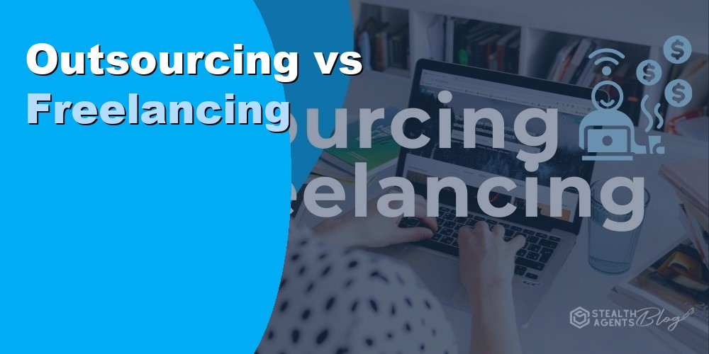 Outsourcing vs Freelancing