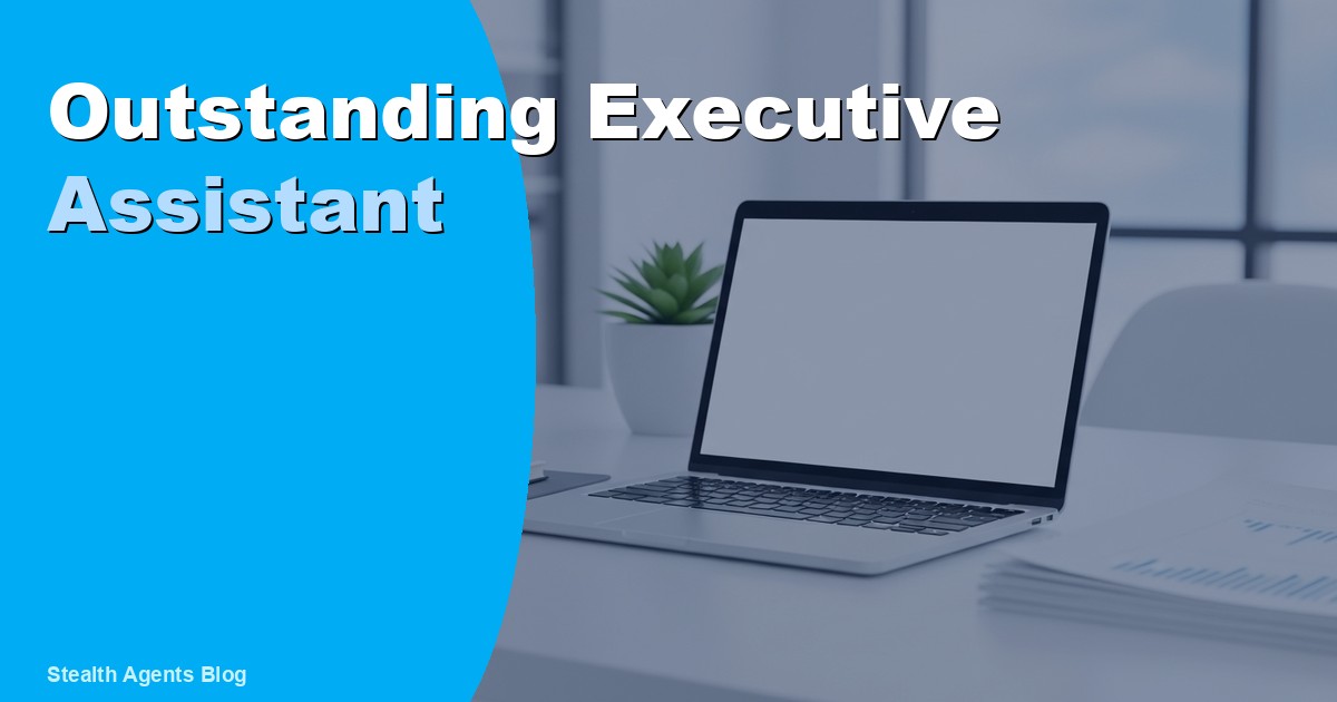 Outstanding Executive Assistant: Traits, Cost, and Hiring 2026