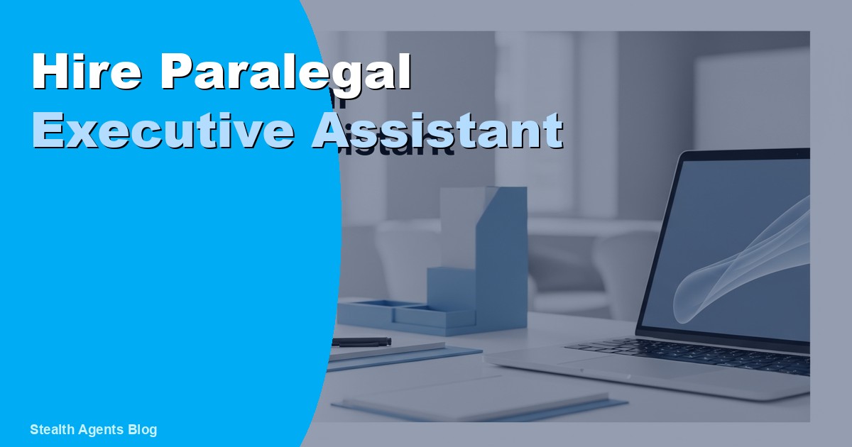 Hire a Paralegal Executive Assistant: Duties and Cost 2026