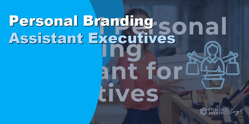 Personal Branding Assistant for Executives: Guide 2026